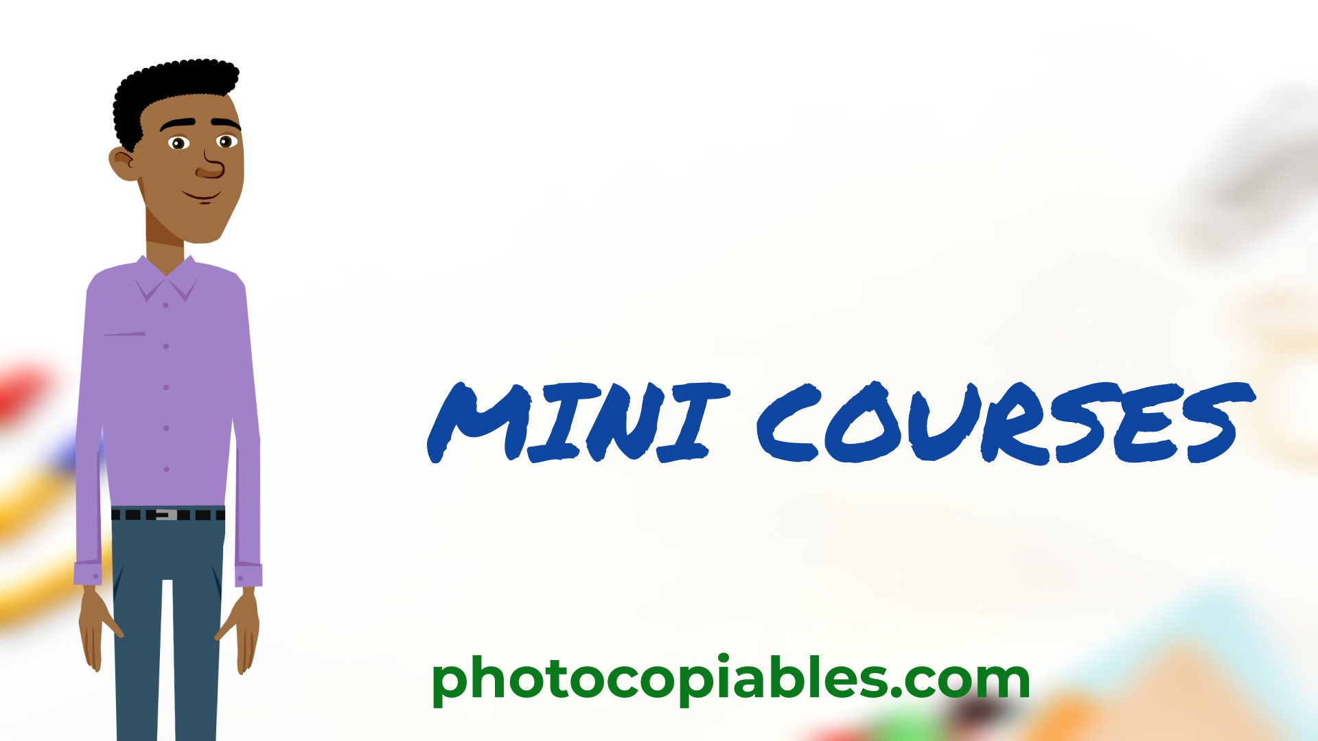 Mini Courses Photocopiables